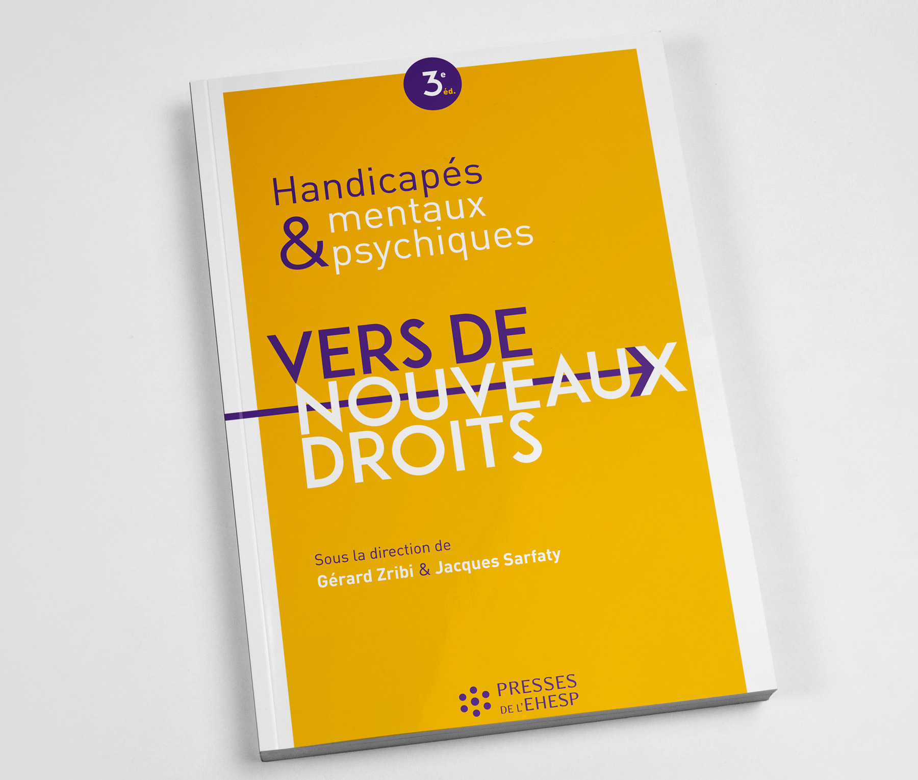 Publication Handicapés mentaux et psychiques, Vers de nouveaux droits par Gérard Zribi et Jacques Sarfaty